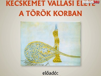 Kecskemét vallási élete a török korban