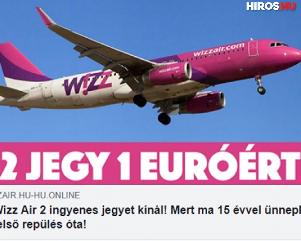 Ne dőljön be Wizz Air-es átverésnek!