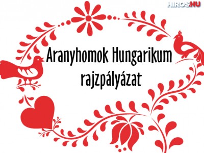 Aranyhomok Hungarikum rajzpályázat - VIDEÓVAL