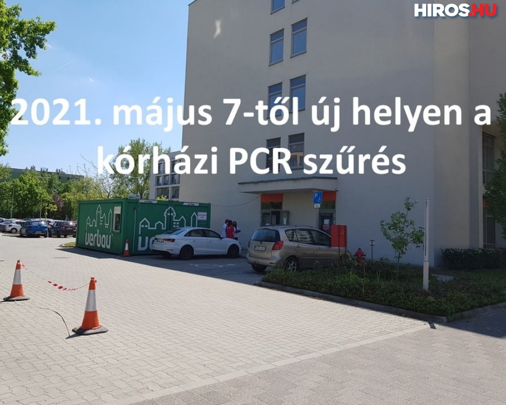 Május 7-től új helyen a kórházi PCR szűrés